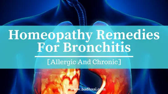 Homeopathy Remedies For Bronchitis [Allergic And Chronic]