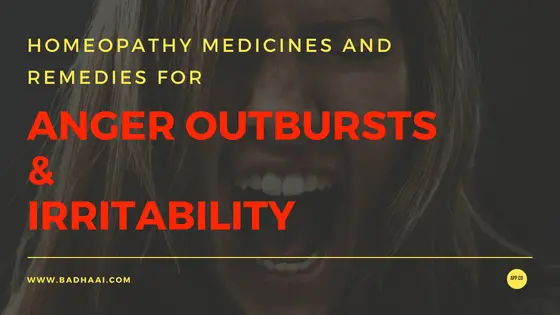 Homeopathy Medicines For Anger, Outbursts And Irritability Homeopathy Medicines For Anger, Outbursts And Irritability