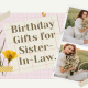 Looking for the best gift ideas for sister in law's birthday then don't look further here you will find the best gift for sister in law birthday!