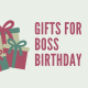 gifts for boss birthday